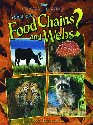 cover image of What are Food Chains and Webs?